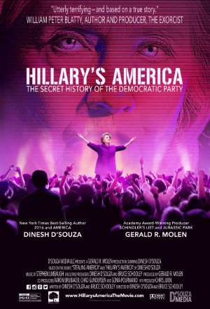 Hillarys America: The Secret History of the Democratic Party