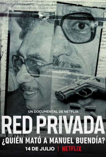 Private Network: Who Killed Manuel Buendía?