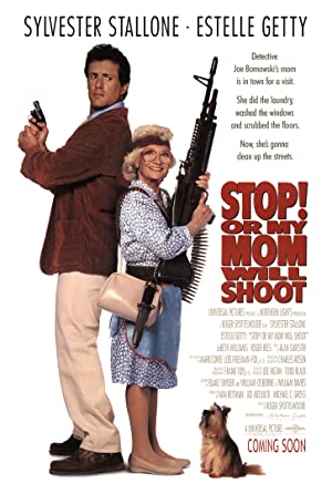 Stop Or My Mom Will Shoot
