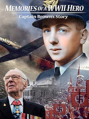 Memories of a World War II Hero: Captain Brown’s Story